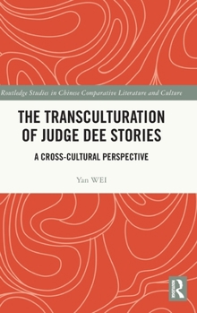 Hardcover The Transculturation of Judge Dee Stories: A Cross-Cultural Perspective Book