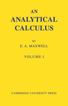 Paperback An Analytical Calculus: Volume 1: For School and University Book