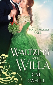 Paperback Waltzing with Willa (The Matchmaker's Ball Book 12): A Sweet & Clean Historical Western Romance Book