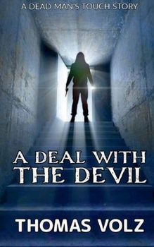 Deal with the Devil : A Dead Man's Touch Story