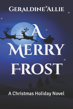 Paperback A Merry Frost: A Christmas Holiday Novel Book