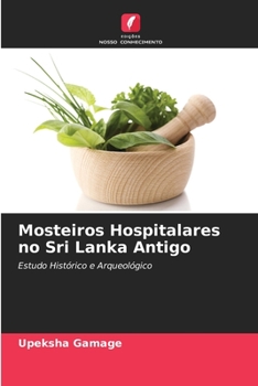 Mosteiros Hospitalares no Sri Lanka Antigo