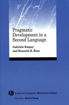 Paperback Pragmatic Development in a Second Language Book