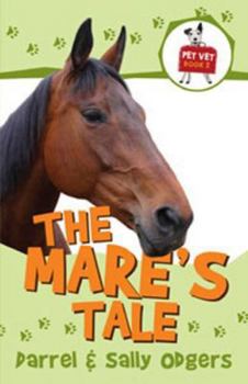 The Mare's Tale - Book #2 of the Pet Vet