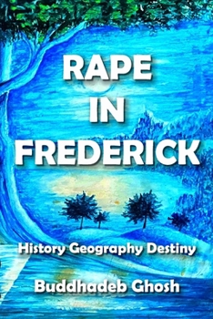 Paperback Rape in Frederick: History Geography Destiny Book