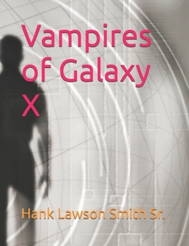 Vampires of Galaxy X