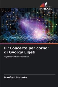 Paperback Il "Concerto per corno" di György Ligeti [Italian] Book