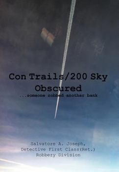 Hardcover Con Trails/200 Sky Obscured: ...Someone Robbed Another Bank Book