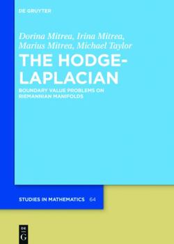 Hardcover The Hodge-Laplacian: Boundary Value Problems on Riemannian Manifolds Book