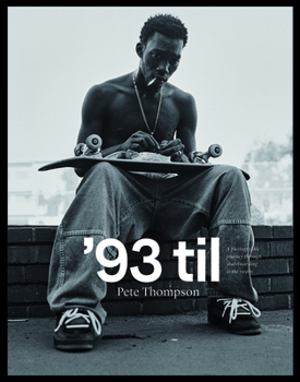 Hardcover '93 Til: A Photographic Journey Through Skateboarding in the 1990s Book