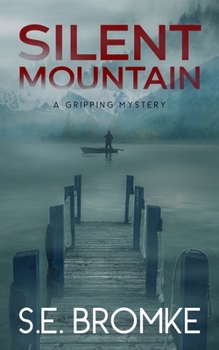 Paperback Silent Mountain: A Gripping Mystery Book