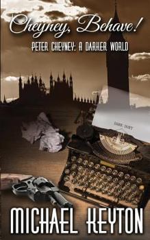 Paperback Cheyney Behave: Peter Cheyney: A Darker World Book