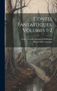 Hardcover Contes Fantastiques, Volumes 1-2 [German] Book