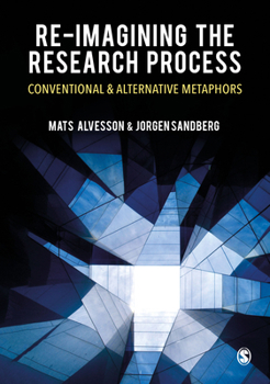 Paperback Re-Imagining the Research Process: Conventional and Alternative Metaphors Book