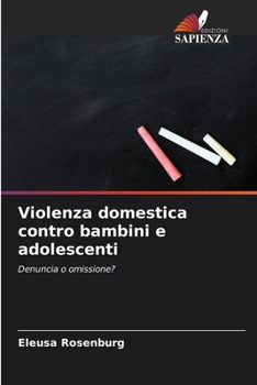 Paperback Violenza domestica contro bambini e adolescenti [Italian] Book