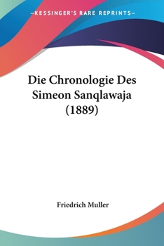 Paperback Die Chronologie Des Simeon Sanqlawaja (1889) [German] Book