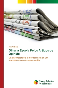 Paperback Olhar a Escola Pelos Artigos de Opinião [Portuguese] Book