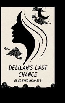 Delilah's Last Chance