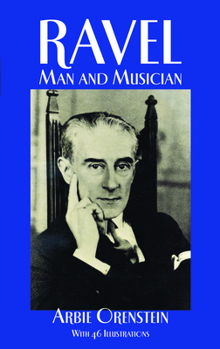 Paperback Ravel: Man and Musician Book