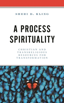 Hardcover Process Spirituality: Christian and Transreligious Resources for Transformation Book