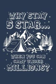 Paperback I Only Stay Million Stars: Notebook for Hiking Hiker Camper Camping Trekking 6x9 in Dotted Book