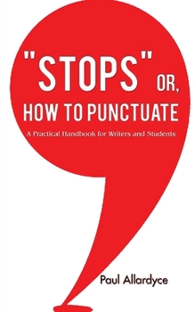 Paperback "STOPS" or How to Punctuate Book