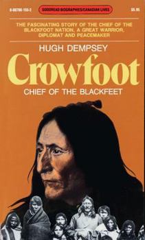 Paperback Crowfoot: Chief of the Blackfeet (Goodread Biographies) Book