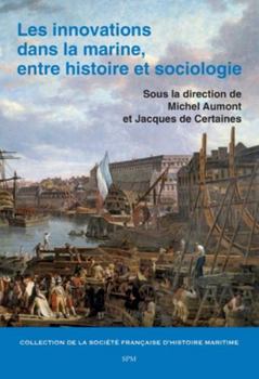 Les innovations dans la marine, entre histoire et sociologie (French Edition)
