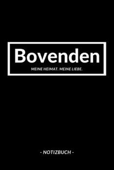 Bovenden: Notizbuch, Notizblook, Notizheft, Notizen, Block, Planer | DIN A5, 120 Seiten | Liniert, Linien, Lined | Deine Stadt, Dorf, Region und Heimat (German Edition)