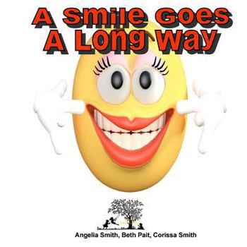 Paperback A Smile Goes A Long Way Book