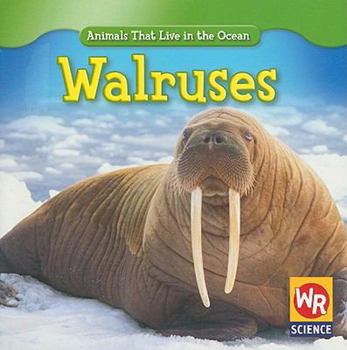 Walruses (Animals That Live in the Ocean) - Book  of the Animals That Live in the Ocean