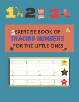 Paperback Exercise Book of Tracing Numbers for the Little Ones: Number Tracing Workbook for Kids Book