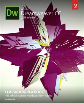 Paperback Adobe Dreamweaver CC Classroom in a Book (2018 Release) Book