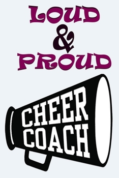 Paperback Loud & Proud Cheer Coach: Cheer Coach Gifts Book