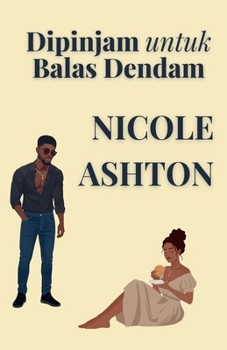 Dipinjam untuk Balas Dendam (Indonesian Edition)