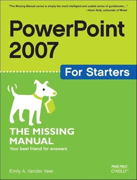Paperback PowerPoint 2007 for Starters: The Missing Manual: The Missing Manual Book