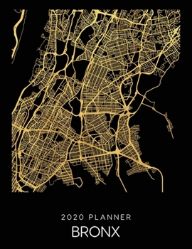Paperback 2020 Planner Bronx: Weekly - Dated With To Do Notes And Inspirational Quotes - Bronx - New York Book