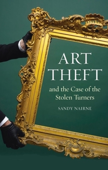 Hardcover Art Theft and the Case of the Stolen Turners Book