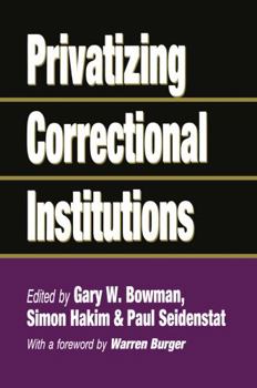 Paperback Privatizing Correctional Institutions Book