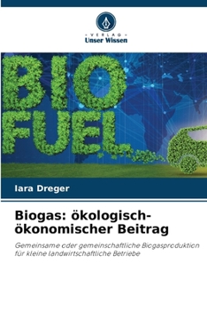 Paperback Biogas: ökologisch-ökonomischer Beitrag [German] Book