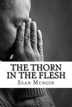 Paperback The Thorn In The Flesh Book