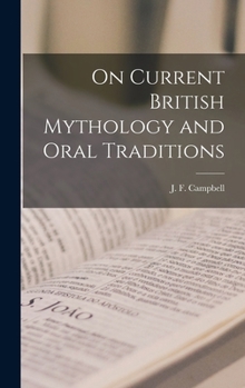 Hardcover On Current British Mythology and Oral Traditions Book