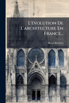 Paperback L'évolution De L'architecture En France... [French] Book