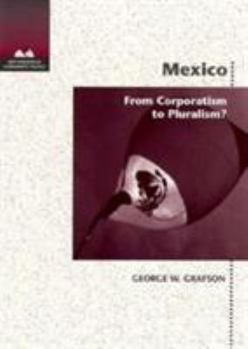 Paperback Mexico: Corporatism to Pluralism Book