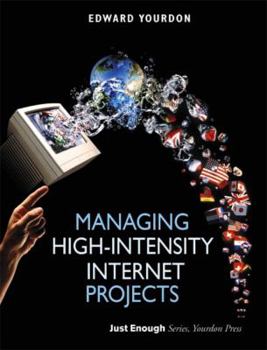 Paperback Managing High-Intensity Internet Projects Book