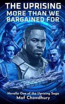 Paperback The Uprising: More Than We Bargained For Book