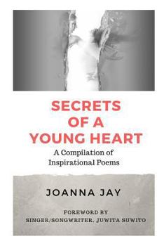 Paperback Secrets of a Young Heart: A Compilation of Inspirational Poems Book