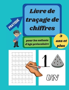 Number Tracing Book for Preschoolers Ages 3-5: Number Writing Practice Book from 1 to 10, Number Tracing Book, Kindergarten and Kids Ages 3-5, Number Tracing Workbook