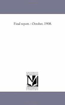 Paperback Final Report.: October, 1908. Book