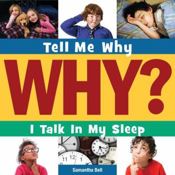 I Talk in My Sleep - Book  of the Tell Me Why: Humans